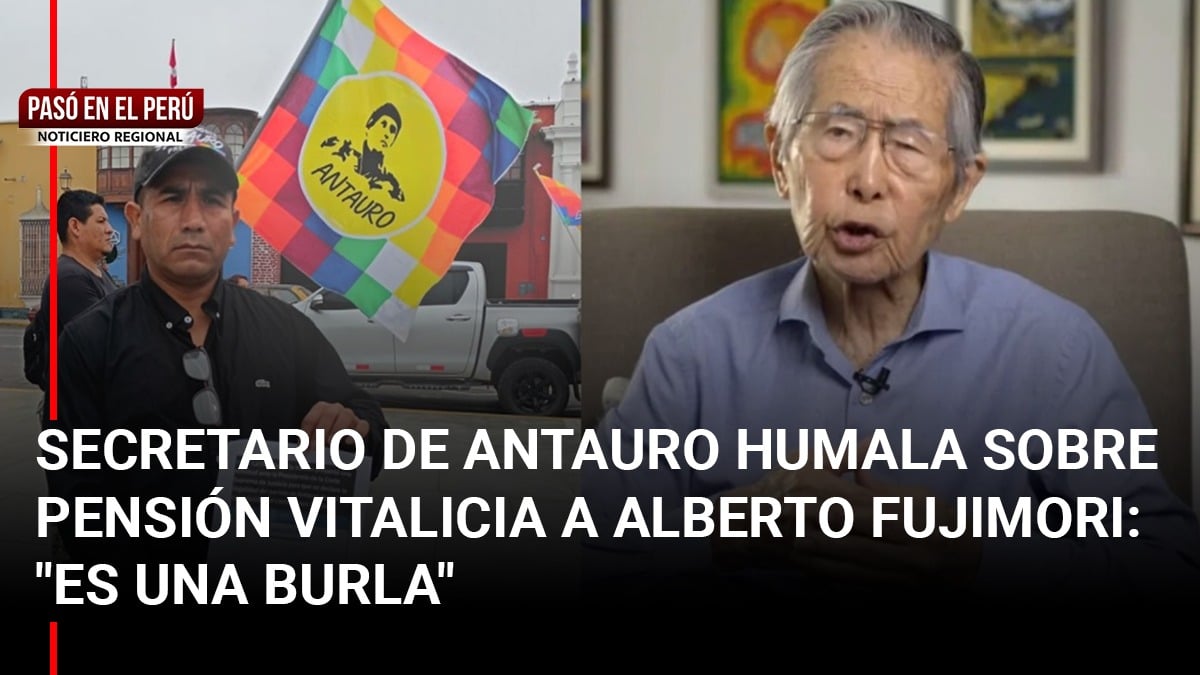 Pasó en el Perú | La Libertad: Secretario de Antauro Humala sobre pensión vitalicia a Alberto Fujimori: